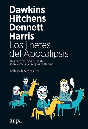 LOS JINETES DEL APOCALIPSIS | 9788417623029 | DAWKINS, RICHARD/HITCHENS, CHRISTOPHER/DENNETT, DANIEL/HARRIS, SAM | Llibreria La Font de Mimir - Llibreria online Barcelona - Comprar llibres català i castellà