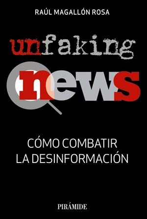 UNFAKINGNEWS | 9788436841053 | MAGALLÓN ROSA, RAÚL | Llibreria La Font de Mimir - Llibreria online Barcelona - Comprar llibres català i castellà