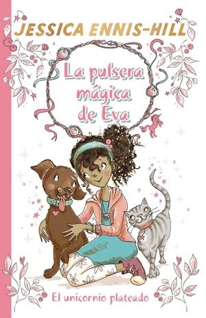 LA PULSERA MÁGICA DE EVA, 1. EL UNICORNIO PLATEADO | 9788469624272 | ENNIS-HILL, JESSICA | Llibreria La Font de Mimir - Llibreria online Barcelona - Comprar llibres català i castellà
