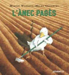 L'ÀNEC PAGÈS | 9788426145727 | MARTIN WADDELL / HELEN OXENBURY | Llibreria La Font de Mimir - Llibreria online Barcelona - Comprar llibres català i castellà