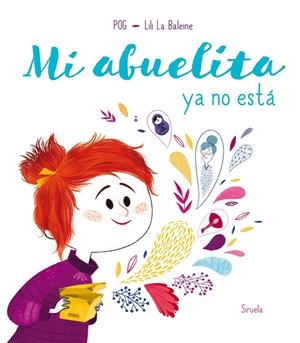 MI ABUELITA YA NO ESTÁ | 9788417860028 | POG,/LA BALEINE, LILI | Llibreria La Font de Mimir - Llibreria online Barcelona - Comprar llibres català i castellà