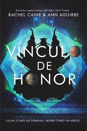 VÍNCULO DE HONOR | 9788417390075 | CAINE, RACHEL/AGUIRRE, ANN | Llibreria La Font de Mimir - Llibreria online Barcelona - Comprar llibres català i castellà