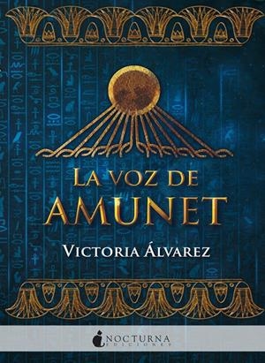 LA VOZ DE AMUNET | 9788416858880 | ÁLVAREZ, VICTORIA | Llibreria La Font de Mimir - Llibreria online Barcelona - Comprar llibres català i castellà