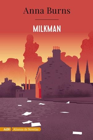 MILKMAN (ADN) | 9788491814344 | BURNS, ANNA | Llibreria La Font de Mimir - Llibreria online Barcelona - Comprar llibres català i castellà