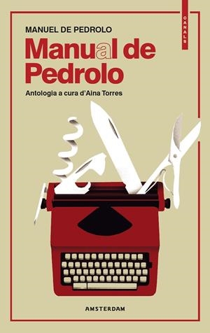 MANUAL DE PEDROLO | 9788416743698 | DE PEDROLO I SÁNCHEZ DE MOLINA, MANUEL | Llibreria La Font de Mimir - Llibreria online Barcelona - Comprar llibres català i castellà