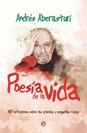 POESIA DE LA VIDA | 9788491645580 | ABERASTURI, ANDRÉS | Llibreria La Font de Mimir - Llibreria online Barcelona - Comprar llibres català i castellà