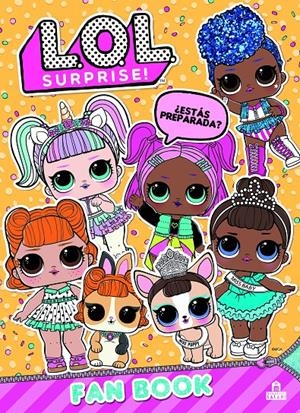 LOL SURPRISE! FAN BOOK | 9788893676557 | VARIOS AUTORES | Llibreria La Font de Mimir - Llibreria online Barcelona - Comprar llibres català i castellà