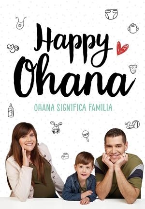 OHANA SIGNIFICA FAMILIA | 9788417424671 | HAPPY OHANA, | Llibreria La Font de Mimir - Llibreria online Barcelona - Comprar llibres català i castellà