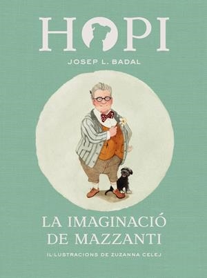 HOPI 6. LA IMAGINACIÓ DE MAZZANTI | 9788424658458 | BADAL, JOSEP LLUÍS | Llibreria La Font de Mimir - Llibreria online Barcelona - Comprar llibres català i castellà
