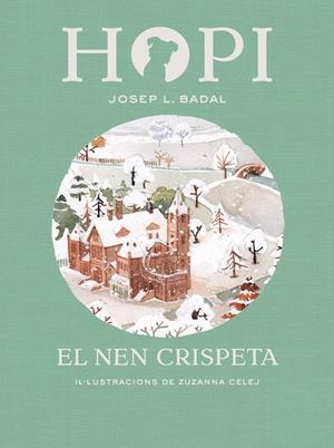 HOPI 8. EL NEN CRISPETA | 9788424660833 | BADAL, JOSEP LLUÍS | Llibreria La Font de Mimir - Llibreria online Barcelona - Comprar llibres català i castellà