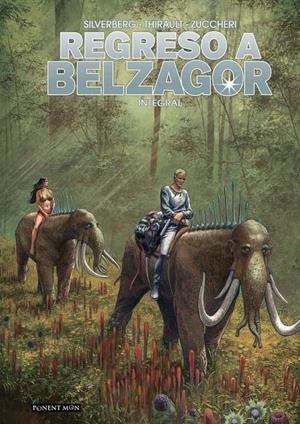 REGRESO A BELZAGOR (INTEGRAL) | 9788417318314 | SILVERBERG / THIRAULT / ZUCCHERI | Llibreria La Font de Mimir - Llibreria online Barcelona - Comprar llibres català i castellà