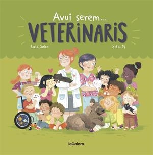 AVUI SEREM VETERINARIS | 9788424663803 | SOLER, LAIA | Llibreria La Font de Mimir - Llibreria online Barcelona - Comprar llibres català i castellà