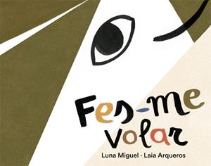FES-ME VOLAR | 9788424664596 | MIGUEL, LUNA | Llibreria La Font de Mimir - Llibreria online Barcelona - Comprar llibres català i castellà