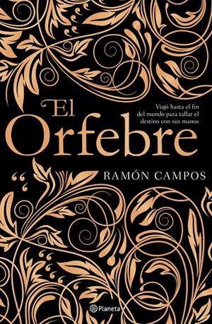 EL ORFEBRE | 9788408201533 | CAMPOS, RAMÓN | Llibreria La Font de Mimir - Llibreria online Barcelona - Comprar llibres català i castellà
