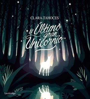 EL ÚLTIMO GRAN UNICORNIO | 9788417371715 | TAHOCES, CLARA | Llibreria La Font de Mimir - Llibreria online Barcelona - Comprar llibres català i castellà