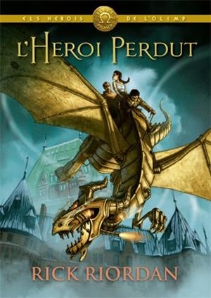 L'HEROI PERDUT | 9788424664541 | RIORDAN, RICK | Llibreria La Font de Mimir - Llibreria online Barcelona - Comprar llibres català i castellà