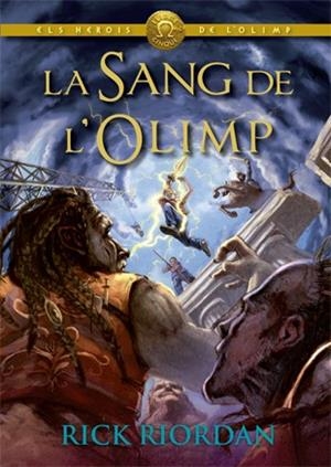 LA SANG DE L'OLIMP | 9788424664589 | RIORDAN, RICK | Llibreria La Font de Mimir - Llibreria online Barcelona - Comprar llibres català i castellà