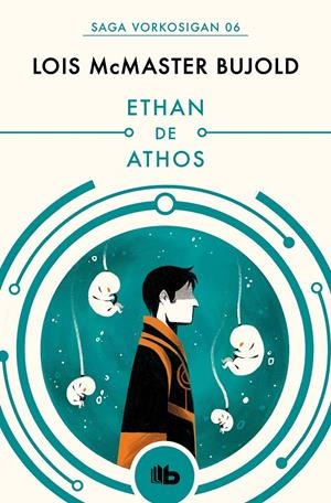 ETHAN DE ATHOS (LAS AVENTURAS DE MILES VORKOSIGAN 6) | 9788490708583 | BUJOLD, LOIS MCMASTER | Llibreria La Font de Mimir - Llibreria online Barcelona - Comprar llibres català i castellà