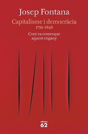 CAPITALISME I DEMOCRÀCIA | 9788429777734 | FONTANA, JOSEP | Llibreria La Font de Mimir - Llibreria online Barcelona - Comprar llibres català i castellà