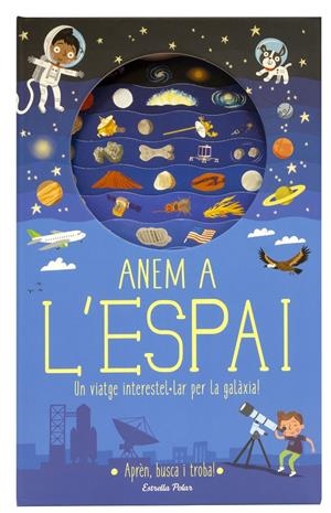 ANEM A L'ESPAI | 9788491376682 | KNAPMAN, TIMOTHY/ROBINS, WESLEY | Llibreria La Font de Mimir - Llibreria online Barcelona - Comprar llibres català i castellà