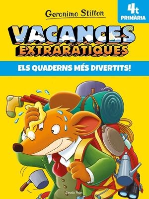 VACANCES EXTRARÀTIQUES 4 | 9788491377726 | STILTON, GERONIMO | Llibreria La Font de Mimir - Llibreria online Barcelona - Comprar llibres català i castellà
