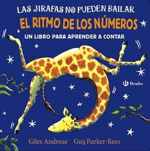 LAS JIRAFAS NO PUEDEN BAILAR. EL RITMO DE LOS NÚMEROS | 9788469625989 | ANDREAE, GILES | Llibreria La Font de Mimir - Llibreria online Barcelona - Comprar llibres català i castellà