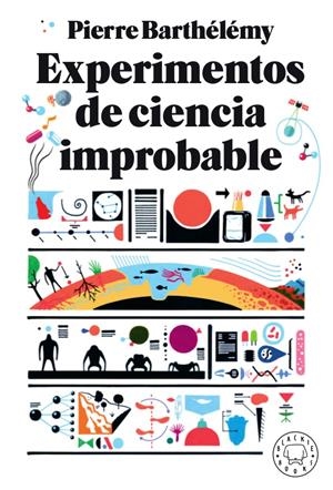 EXPERIMENTOS DE CIENCIA IMPROBABLE | 9788417552206 | BARTHÉLÉMY, PIERRE | Llibreria La Font de Mimir - Llibreria online Barcelona - Comprar llibres català i castellà