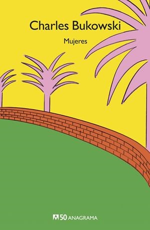 MUJERES | 9788433902368 | BUKOWSKI, CHARLES | Llibreria La Font de Mimir - Llibreria online Barcelona - Comprar llibres català i castellà