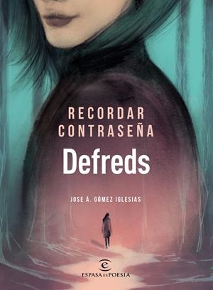 RECORDAR CONTRASEÑA | 9788467055894 | DEFREDS - JOSE Á. GÓMEZ IGLESIAS | Llibreria La Font de Mimir - Llibreria online Barcelona - Comprar llibres català i castellà