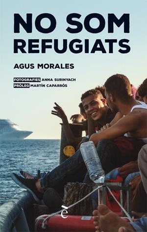 NO SOM REFUGIATS | 9788441232037 | MORALES, AGUS | Llibreria La Font de Mimir - Llibreria online Barcelona - Comprar llibres català i castellà