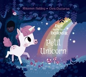 DEU MINUTS I AL LLIT. PETIT UNICORN | 9788424664473 | FIELDING, RHIANNON | Llibreria La Font de Mimir - Llibreria online Barcelona - Comprar llibres català i castellà