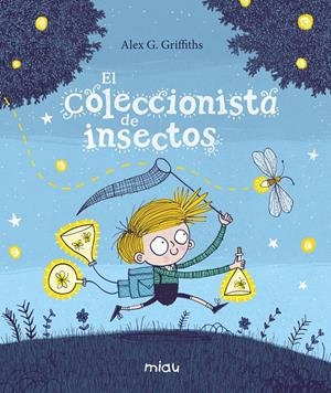 EL COLECCIONISTA DE INSECTOS | 9788417272708 | G. GRIFFITHS, ALEX | Llibreria La Font de Mimir - Llibreria online Barcelona - Comprar llibres català i castellà