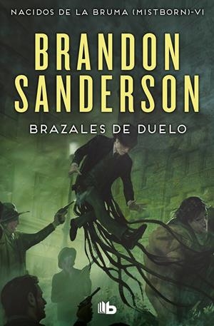 BRAZALES DE DUELO (NACIDOS DE LA BRUMA [MISTBORN] 6) | 9788490708750 | SANDERSON, BRANDON | Llibreria La Font de Mimir - Llibreria online Barcelona - Comprar llibres català i castellà