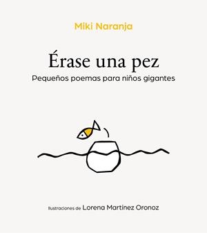 ÉRASE UNA PEZ | 9788417424596 | NARANJA, MIKI | Llibreria La Font de Mimir - Llibreria online Barcelona - Comprar llibres català i castellà