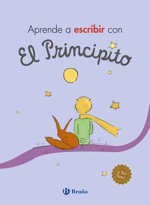 APRENDE A ESCRIBIR CON EL PRINCIPITO | 9788469626573 | DE SAINT-EXUPÉRY, ANTOINE | Llibreria La Font de Mimir - Llibreria online Barcelona - Comprar llibres català i castellà