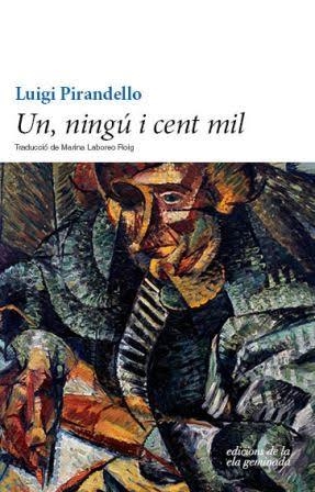 UN, NINGÚ I CENT MIL | 9788494595394 | PIRANDELLO, LUIGI | Llibreria La Font de Mimir - Llibreria online Barcelona - Comprar llibres català i castellà
