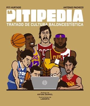 LA PITIPEDIA | 9788494894848 | HURTADO, PITI/PACHECO, ANTONIO | Llibreria La Font de Mimir - Llibreria online Barcelona - Comprar llibres català i castellà