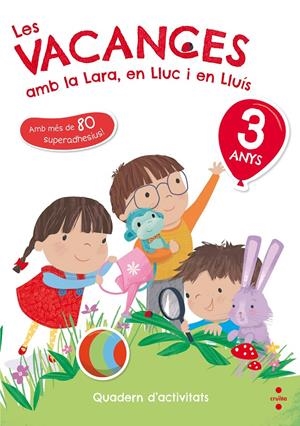 C-3 ANYS LES VACANCES AMB LA LARA,EN 18 | 9788466143745 | RUIZ GARCÍA, MARÍA JESÚS | Llibreria La Font de Mimir - Llibreria online Barcelona - Comprar llibres català i castellà