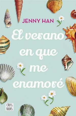 EL VERANO EN QUE ME ENAMORÉ | 9788408208532 | HAN, JENNY | Llibreria La Font de Mimir - Llibreria online Barcelona - Comprar llibres català i castellà