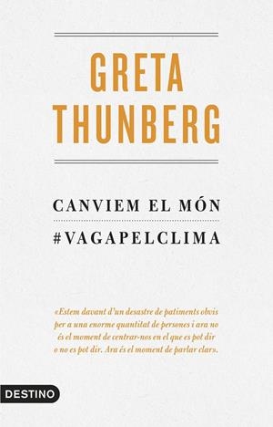 CANVIEM EL MÓN | 9788497102834 | THUNBERG, GRETA | Llibreria La Font de Mimir - Llibreria online Barcelona - Comprar llibres català i castellà