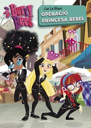 OPERACIÓ PRINCESA REBEL | 9788491378006 | LE BLANC, CAT | Llibreria La Font de Mimir - Llibreria online Barcelona - Comprar llibres català i castellà