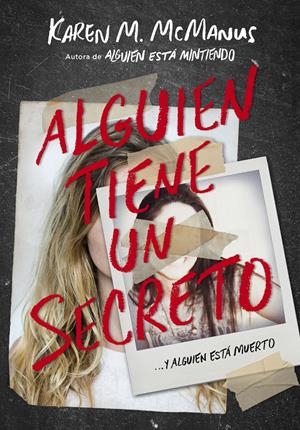 ALGUIEN TIENE UN SECRETO | 9788420434469 | MCMANUS, KAREN M. | Llibreria La Font de Mimir - Llibreria online Barcelona - Comprar llibres català i castellà