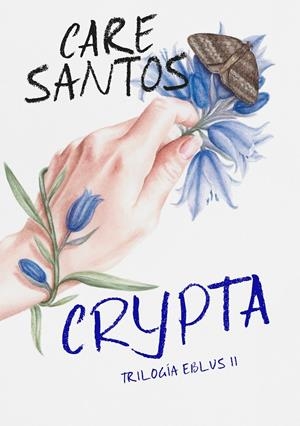 CRYPTA (TRILOGÍA EBLUS 2) | 9788420452692 | SANTOS, CARE | Llibreria La Font de Mimir - Llibreria online Barcelona - Comprar llibres català i castellà