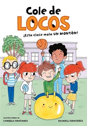¡ESTA CLASE MOLA UN MONTÓN! (COLE DE LOCOS 1) | 9788416712755 | FERNÁNDEZ PENA, DASHIELL | Llibreria La Font de Mimir - Llibreria online Barcelona - Comprar llibres català i castellà