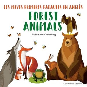 FOREST ANIMALS | 9788490348246 | LÁNG, ANNA | Llibreria La Font de Mimir - Llibreria online Barcelona - Comprar llibres català i castellà