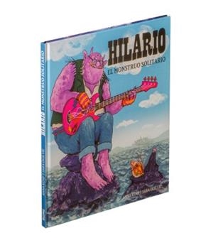 HILARIO. EL MONSTRUO SOLITARIO | 9788417757021 | KEMP, ANNA/OGILVIE, SARA | Llibreria La Font de Mimir - Llibreria online Barcelona - Comprar llibres català i castellà