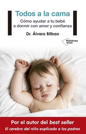 TODOS A LA CAMA | 9788417002930 | DR. ÁLVARO BILBAO | Llibreria La Font de Mimir - Llibreria online Barcelona - Comprar llibres català i castellà