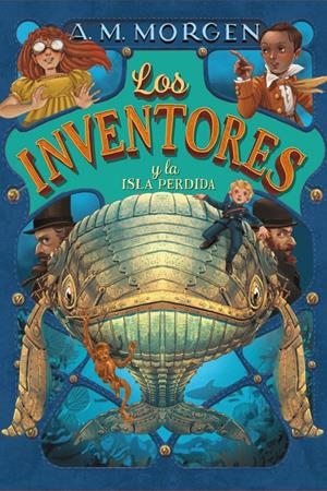 LOS INVENTORES Y LA ISLA PERDIDA | 9788469848531 | MORGEN, A.M. | Llibreria La Font de Mimir - Llibreria online Barcelona - Comprar llibres català i castellà