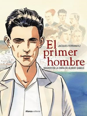 EL PRIMER HOMBRE [CÓMIC] | 9788491814641 | FERRANDEZ, JACQUES/CAMUS, ALBERT | Llibreria La Font de Mimir - Llibreria online Barcelona - Comprar llibres català i castellà
