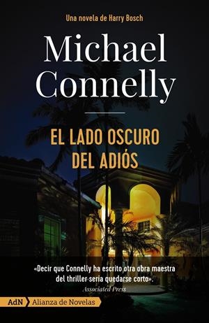 EL LADO OSCURO DEL ADIÓS [ADN] | 9788491815341 | CONNELLY, MICHAEL | Llibreria La Font de Mimir - Llibreria online Barcelona - Comprar llibres català i castellà